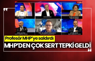 Profesör MHP’ye saldırdı, MHP’den çok sert tepki geldi 