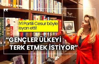 İYİ Partili Aylin Cesur: “Gençler ülkeyi terk etmek istiyor”