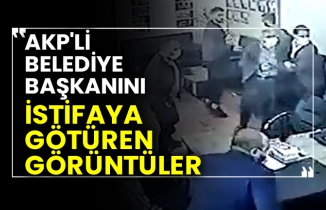 AKP'li Belediye Başkanı Şehmus Aydın'ı istifaya götüren görüntüler