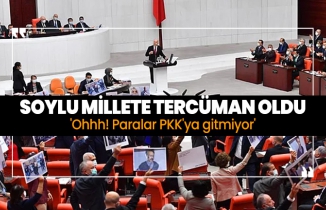 Süleyman Soylu millete tercüman oldu 'Ohhh! Paralar PKK'ya gitmiyor'