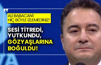 Ali Babacan'ı hiç böyle izlemediniz!  Sesi titredi, yutkundu, gözyaşlarına boğuldu!