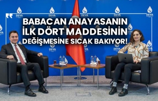 Babacan anayasanın ilk dört maddesinin değişmesine sıcak bakıyor!