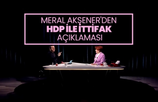 Meral Akşener'den HDP ile ittifak açıklaması
