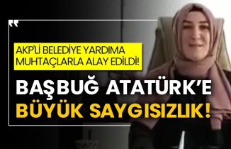 AKP'li belediye yardıma muhtaçlarla alay edildi! Başbuğ Atatürk’e büyük saygısızlık!
