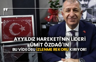Ayyıldız Hareketi'nin lideri Ümit Özdağ'ın bu videosu izlenme rekoru kırıyor!