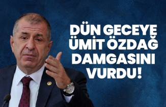Dün geceye Ümit Özdağ damgasını vurdu!