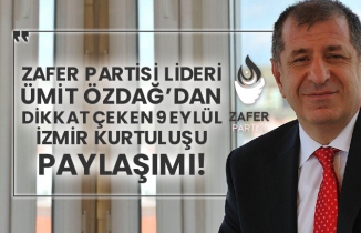 Zafer Partisi Lideri Ümit Özdağ’dan dikkat çeken 9 Eylül İzmir Kurtuluşu paylaşımı!