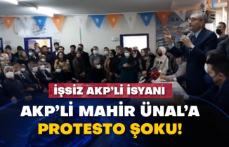 AKP’li Mahir Ünal’a protesto şoku!