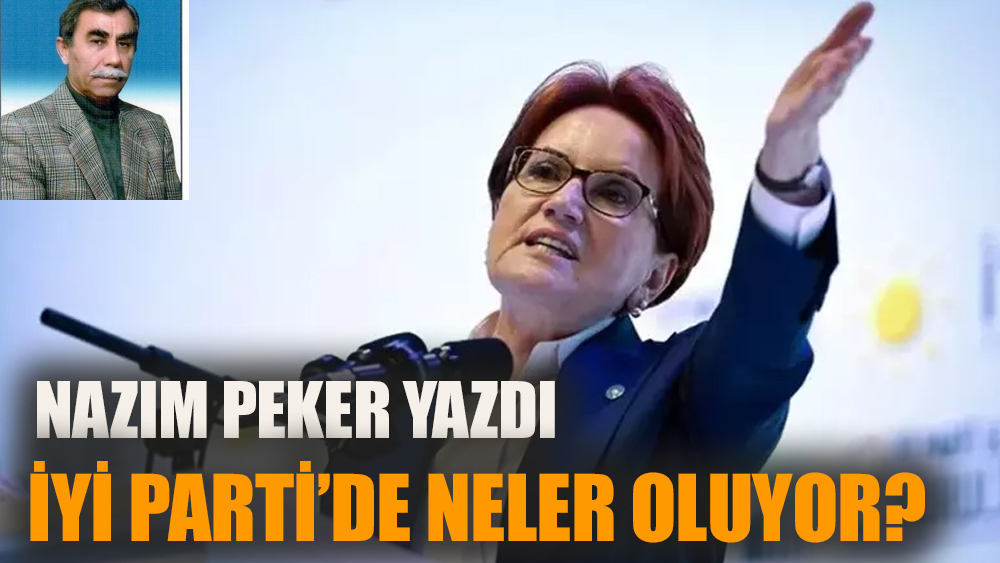 İYİ Parti’de neler oluyor