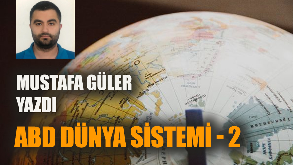 ABD dünya sistemi - 2