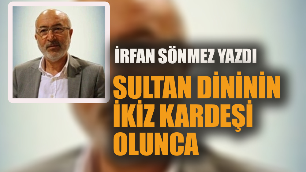 Sultan dinin ikiz kardeşi olunca 