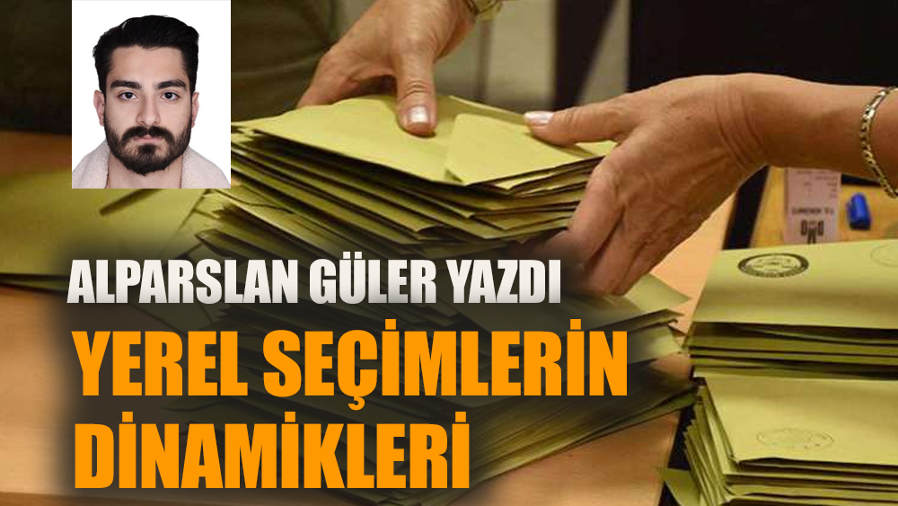 Yerel Seçimlerin Dinamikleri