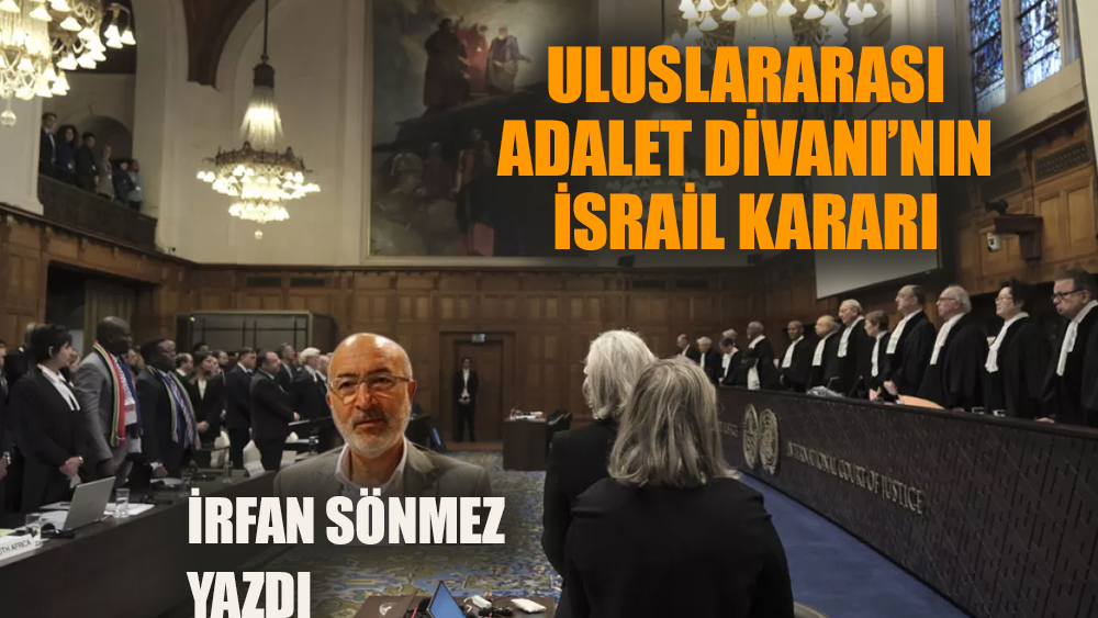 Uluslararası Adalet Divanı’nın İsrail kararı 