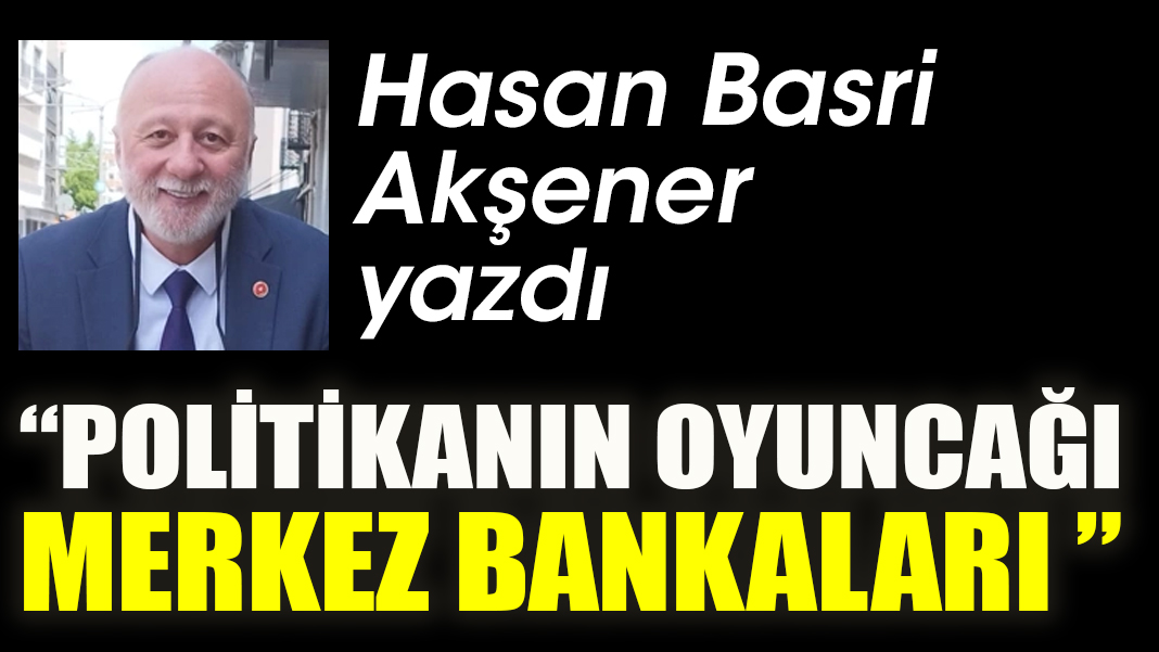 Politikanın Oyuncağı Merkez Bankaları ve Hiperenflasyon ?