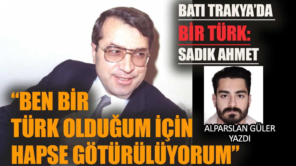 Sadık Ahmet: 