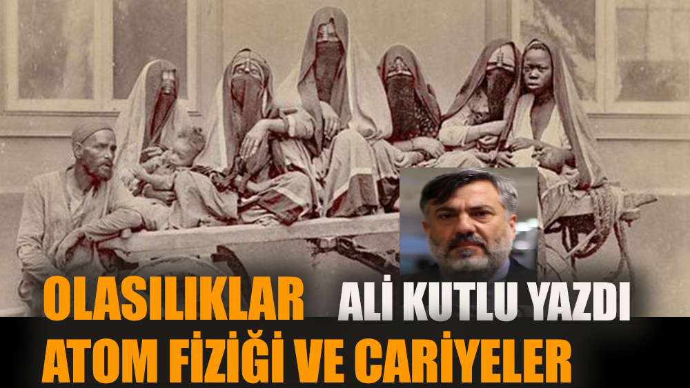 Olasılıklar, atom fiziği ve cariyeler