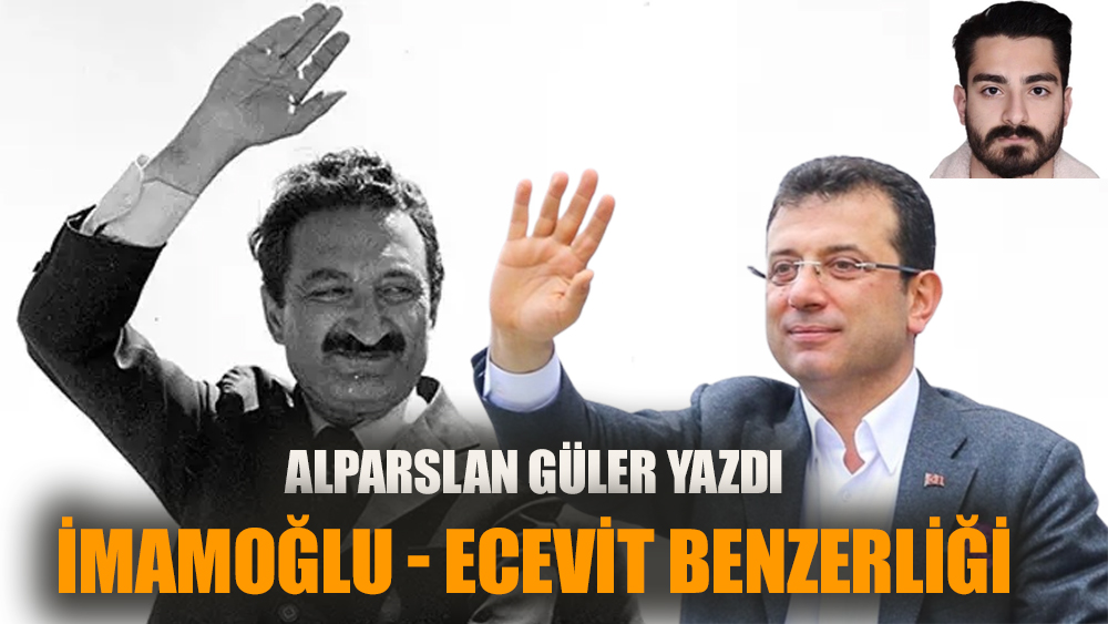 İmamoğlu-Ecevit Benzerliği