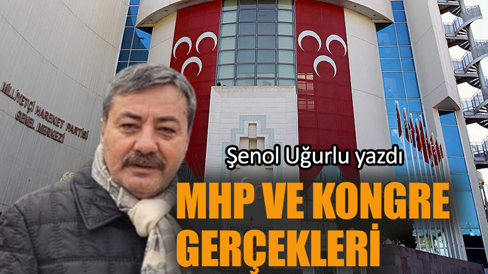 MHP ve Kongre gerçekleri