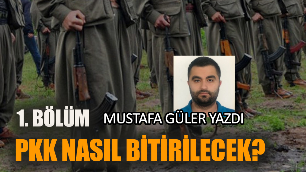 PKK nasıl bitirilecek - 1. Bölüm