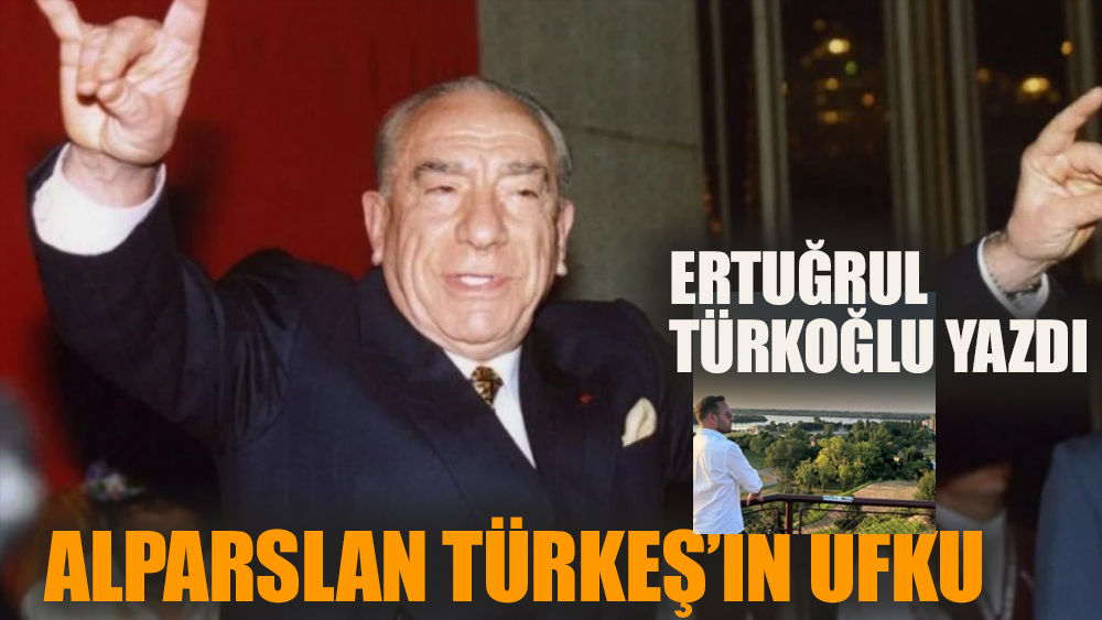 Alparslan Türkeş'in ufku