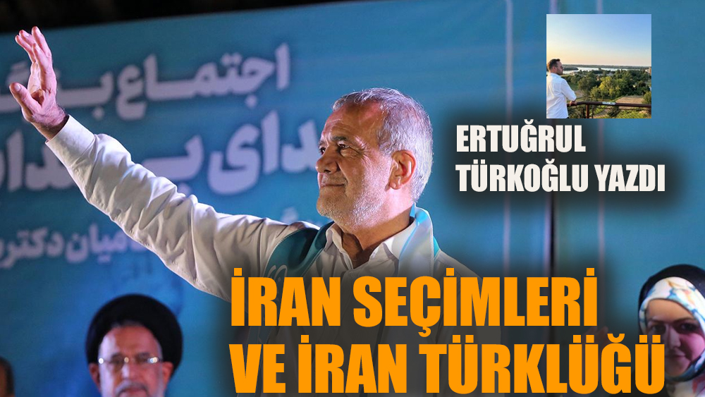 İran seçimleri ve İran Türklüğü