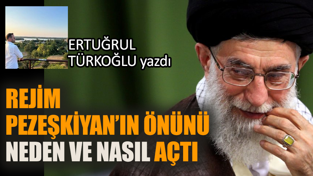 Rejim Pezeşkiyan'ın önünü neden ve nasıl açtı