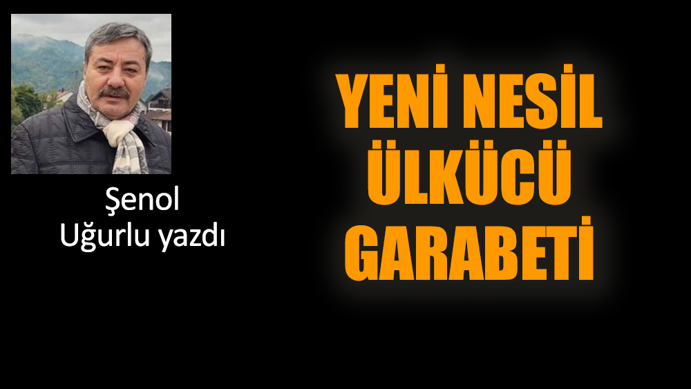 Yeni nesil Ülkücü garabeti