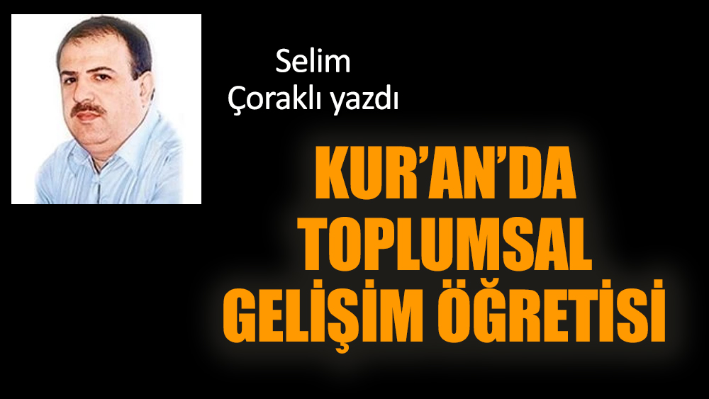 Kur’an’da toplumsal gelişim öğretisi