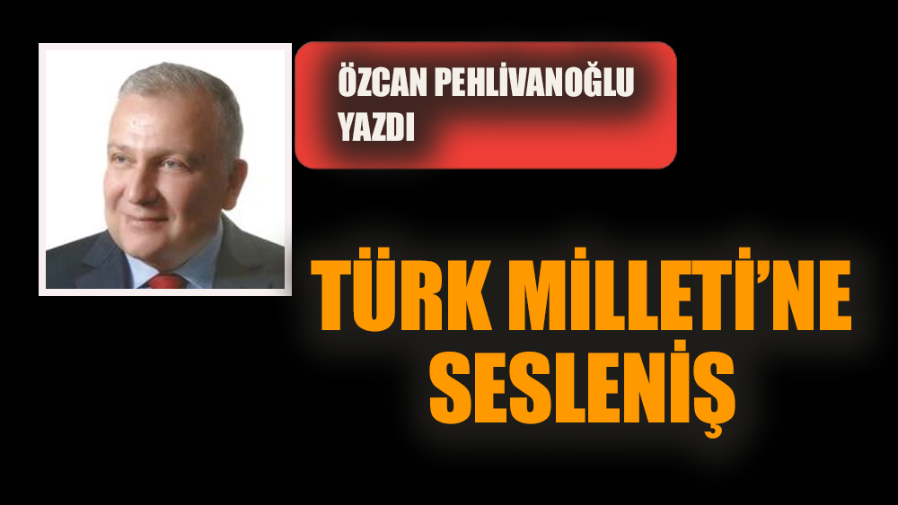 Türk Milletine sesleniş