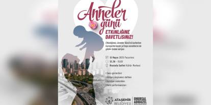 Ataşehir'de Anneler Günü Kutlaması: Dans Gösterileri ve El Emeği Ürünleri Sergisi