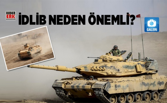 İdlib neden önemli?