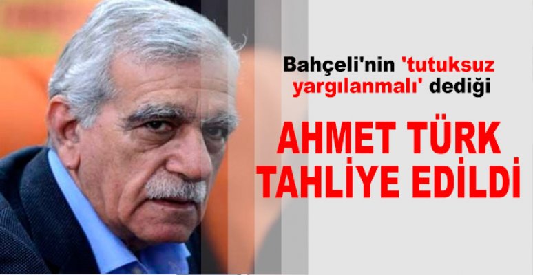 Bahceli Nin Tutuksuz Yargilanmali Dedigi Ahmet Turk Tahliye Edildi