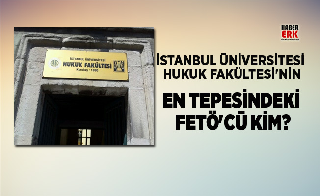 Istanbul Universitesi Hukuk Fakultesi Nin En Tepesindeki Feto Cu Kim