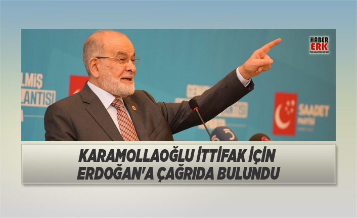 Karamollaoğlu ittifak için Erdoğan'a çağrıda bulundu