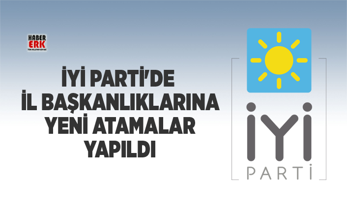 Iyi Parti De Antalya Samsun Ve Elazig Il Baskanliklarina Atama Yapildi