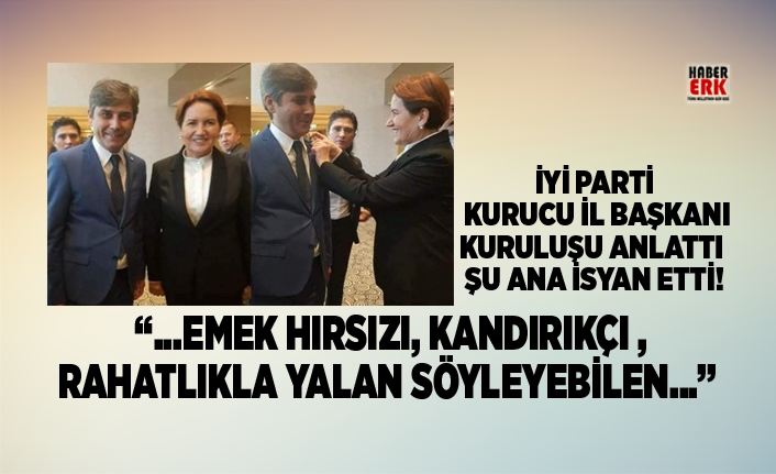 Iyi Parti Kurucu Il Baskani Ibrahim Ozel Kurulusu Anlatti Su Ana Isyan Etti