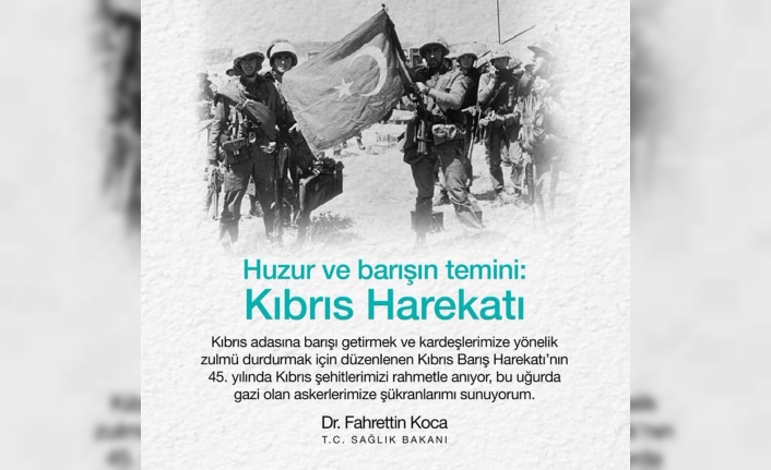 Bakan Koca’dan Kıbrıs Barış Harekatı paylaşımı