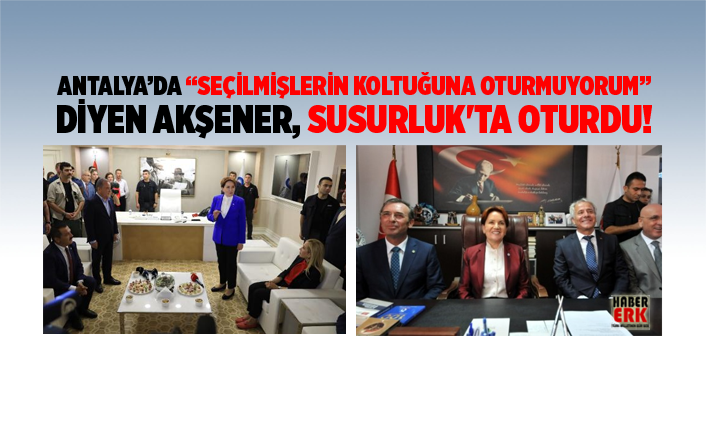 Antalya Da Secilmislerin Koltuguna Oturmuyorum Diyen Aksener Susurluk Ta Oturdu