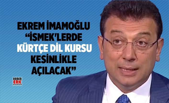 Ekrem Imamoglu Ismek Lerde Kurtce Dil Kursu Kesinlikle Acilacak