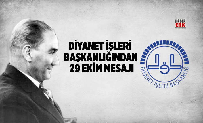 Diyanet İşleri Başkanlığından 29 Ekim mesajı