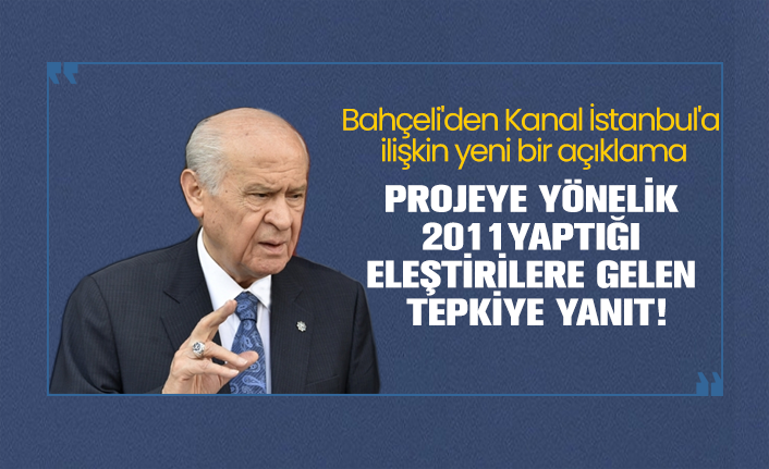 Bahceli Den Kanal Istanbul A Yonelik 2011 Yaptigi Elestirilere Gelen Tepkiye Yanit
