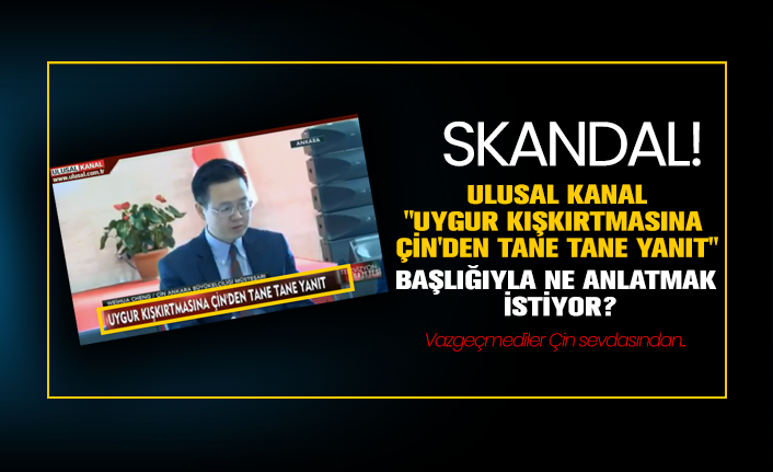 Ulusal Kanal Uygur Kiskirtmasina Cin Den Tane Tane Yanit Basligiyla Ne Anlatmak Istiyor