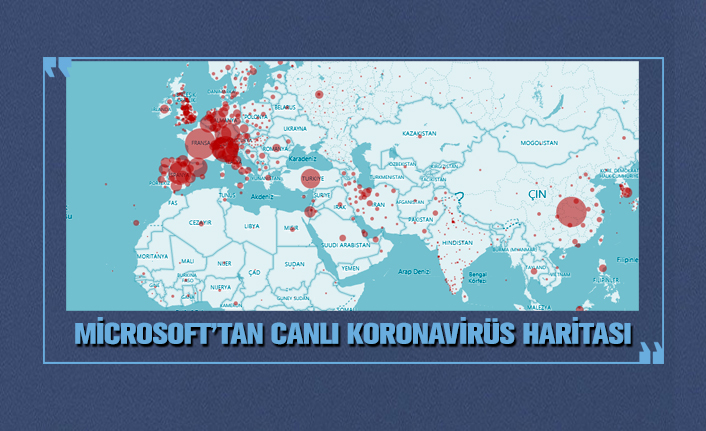 Microsoft’tan canlı Koronavirüs haritası