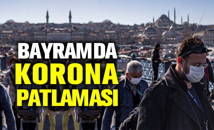 Bayramda korona patlaması