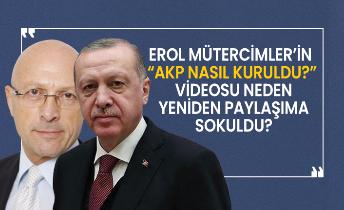 Erol Mutercimler In Akp Nasil Kuruldu Videosu Neden Yeniden Paylasima Sokuldu
