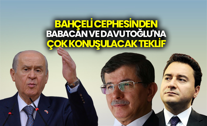 Devlet Bahceli Cephesinden Ali Babacan Ve Ahmet Davutoglu Na Cok Konusulacak Teklif