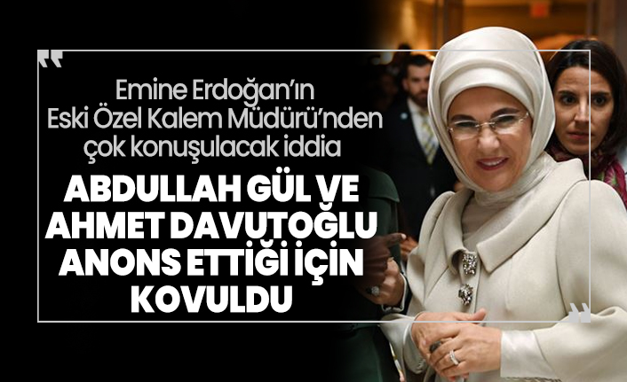 emine erdogan in eski ozel kalem muduru