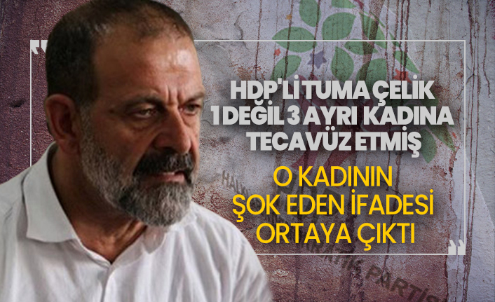 hdp li tuma celik 1 degil 3 ayri kadina