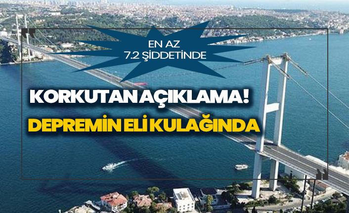 İstanbul depreminin eli kulağında! En az 7.2 şiddetinde olacak