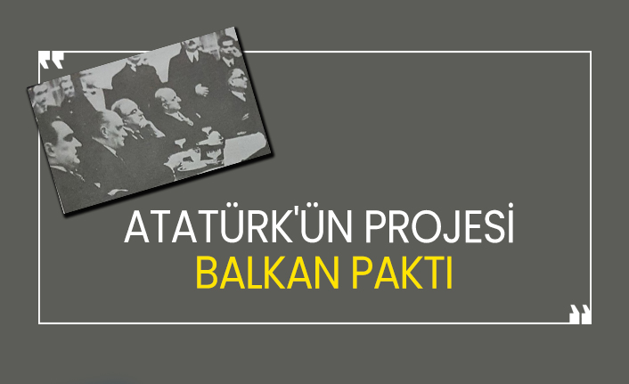 İlber Ortaylı: Atatürk'ün projesi Balkan Paktı